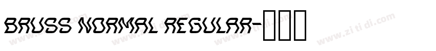 Bruss Normal Regular字体转换